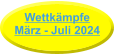 WettkämpfeMärz - Juli 2024