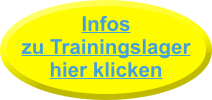 Infos zu Trainingslager hier klicken